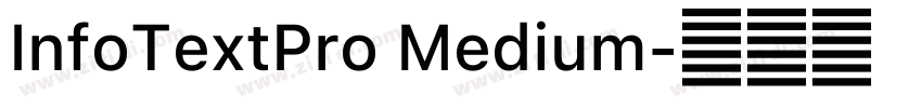 InfoTextPro Medium字体转换 InfoTextPro Medium字体转换